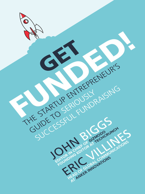 Title details for Get Funded! by John Biggs - Wait list